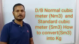 What is  Difference between Normal cubic meter (NM3) AND Standard cubic meter( SM3)