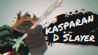 Kasparan D Slayer | Rogue Lineage