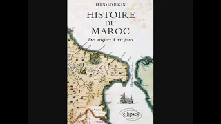 Histoire du Maroc - Des origines à nos jours - Bernard Lugan