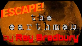 "The Earthmen" by RAY BRADBURY Classic Radio SciFi • Best Stories from ESCAPE!