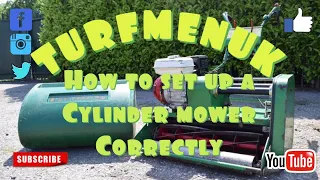 How to set up a cylinder mower