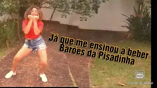 Já que me ensinou a beber - Barões da Pisadinha ( COREOGRAFIA )