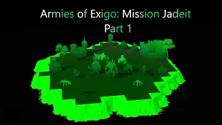 The Green screen madnes, Armies of Exigo Jadeit mission 1#
