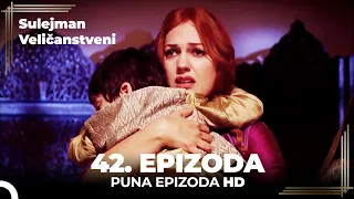 Sulejman Veličanstveni Epizoda 42 (HD)