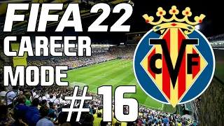 FIFA 22 Villarreal Career Mode #16 " WE HAD TO RESTART !😡"