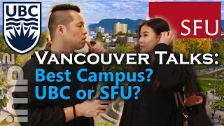 Best Campus? UBC or SFU - Vancouver Talks