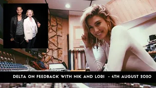 Delta Goodrem on Feedback with Nik and Lori - 4th August 2020