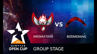 [Matches] Warface Open Cup: Season XV Pro League. ArenaStars vs Boomerang