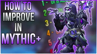 6 WAYS To Improve In Mythic+ As A Player