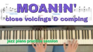 Moanin' with Close Voicings and Comping