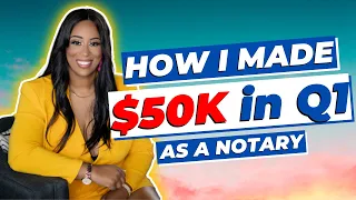 How I made almost $50K in Q1 as a Notary