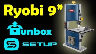 Ryobi 9 inch Bandsaw - UNBOX and SETUP