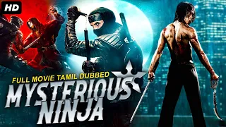 MYSTERIOUS NINJA - Tamil Dubbed Hollywood Movie | Jerry Sur, Thomas Gassaway | Tamil Action Movies