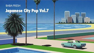 Retro Vibes from the 80s: Japanese City Pop Mix - Vol.7 (Feat. CityPop, Disco, and Japanese 80s Pop)