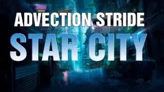 Advection Stride - Star City - From The album Defender - Synthwave, Dreamwave 2016