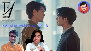 Reaction&Recap| F4 Thailand EP.15 | หัวใจรักสี่ดวงดาว | Pakhe Channel