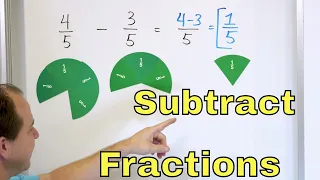 Learn to Subtract Fractions (Adding & Subtracting Fractions) - Part 1 [11]