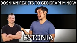 Bosnian reacts to Geography Now - ESTONIA (Revised)²