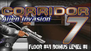 Corridor 7: Alien Invasion - Floor 41 Bonus Level 1 (All Secrets)