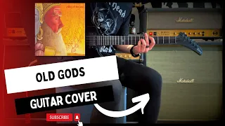 Old Gods - Valley of the Sun (Guitar Cover)