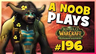 A Noob Plays WORLD OF WARCRAFT ► Part 196 ► THE BURNING CRUSADE Part 3