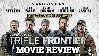 Triple Frontier - Movie Review