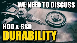 HDD & SSD Durability in 2023 - We Need to Talk