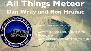 All Things Meteor: Meteorites, Meteorwrongs, and Meteormaybes