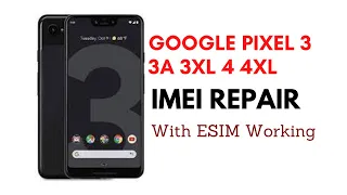 Google Pixel | IMEI Repair | 33xl |Root Android 12 | ESIM Working