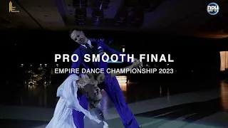 PRO SMOOTH FINAL | EMPIRE DANCE CHAMPIONSHIP 2023