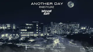 Rnbstylerz - Another Day (Deluxe Edit)