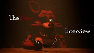 (FNaF SFM) A Foxy Interview (Read Description, Inspired by J-Gems)