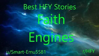 Best HFY Reddit Stories: Faith Engines