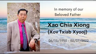 Txiv Xao Chia Xiong 06/15/1950-2/07/2022