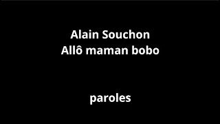 Alain Souchon-Allô maman bobo-paroles