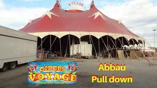 Circus Voyage, Abbau & Transport | Tear down | Demontage du Cirque