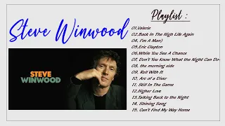 Steve Winwood - Steve Winwood - Greatest Hits Album - Best Songs Of Steve Winwood 2022 [ playlist ]