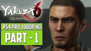 Yakuza 6: The Song Of Life | Gameplay Walkthrough PART 1 [1080p HD PS4 Pro] - No Commentary