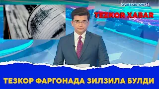 Тезкор Фаргонада зилзила булди