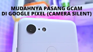 Pasang GCAM di Google Pixel Sangat Mudah