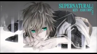 Nightcore - Supernatural