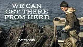 We Can Get There From Here | Towards Plastic-Free Oyster Farming Down East | Patagonia Films