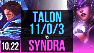 TALON vs SYNDRA (MID) | 11/0/3, Rank 1 Talon, 73% winrate, 7 solo kills | TR Challenger | v10.22
