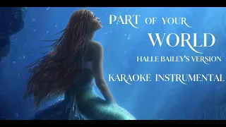 Halle Bailey's Version | Part of Your World 2023 | Karaoke Instrumental | Lyrics