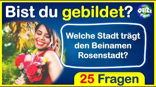 Quiz Allgemeinwissen Nr. 85 - Rätsel, 25 Fragen - Quiz deutsch, Rätsel zum Lösen