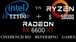 Intel i3 12100F vs Ryzen 5 5600G Feat Amd RX 6600XT || 13 Games Tested