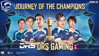 Journey of the Champions - DRS Gaming | PMPL South Asia S3