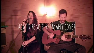 Don't be so shy - Imany Cover