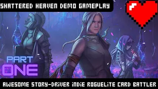 Shattered Heaven Neat Roguelike Card Battler Demo Gameplay part 1.