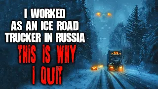 I Worked As An Ice Road Trucker In Russia, This Is Why I Quit